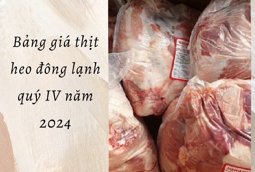Bảng giá thịt heo đông lạnh cạnh tranh tại Tiền Giang